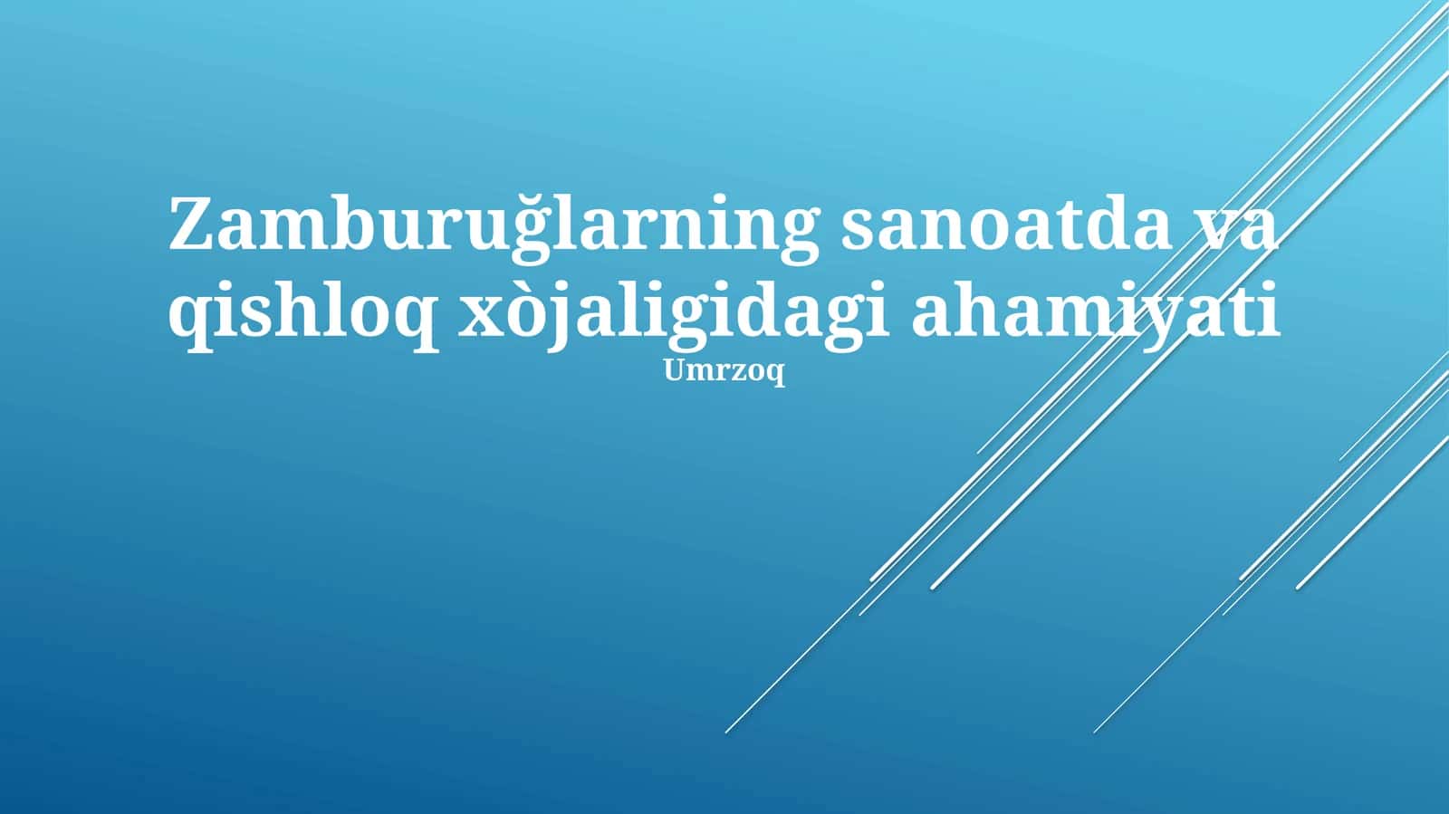 Zamburuğlarning sanoatda va qishloq xòjaligidagi ahamiyati