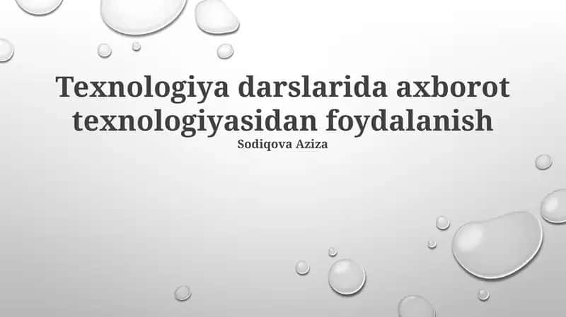 Texnologiya darslarida axborot texnologiyasidan foydalanish