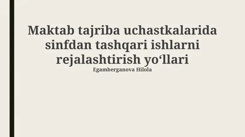 Maktab tajriba uchastkalarida sinfdan tashqari ishlarni rejalashtirish yoʻllari