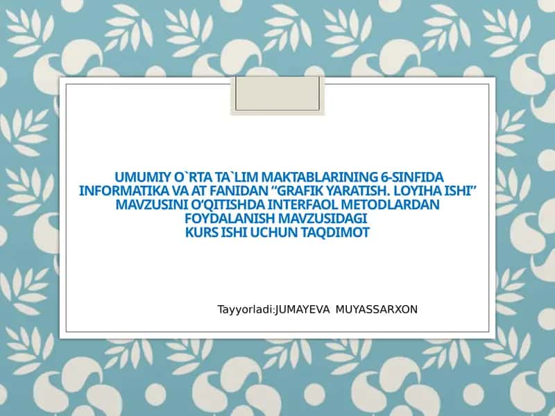 Grafik yaratish.Loyiha ishi taqdimoti