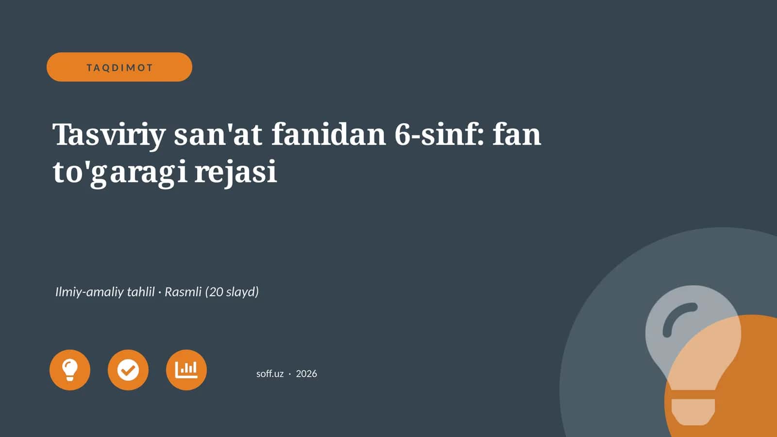 Tasviriy san'at fanidan 6-sinf: fan to'garagi rejasi