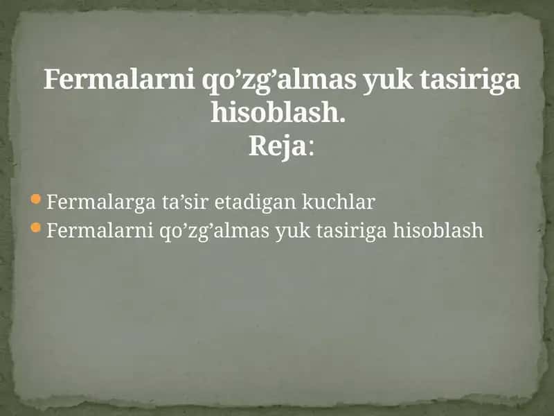 Fermalarni qo'zg'almas yuk tasiri ga hisoblash