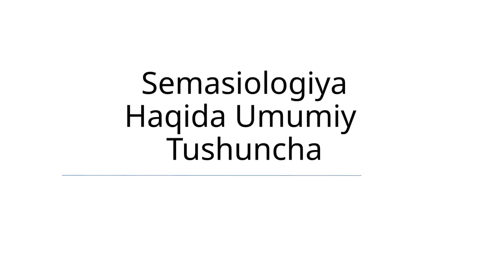 Semasiologiya Haqida Umumiy Tushuncha