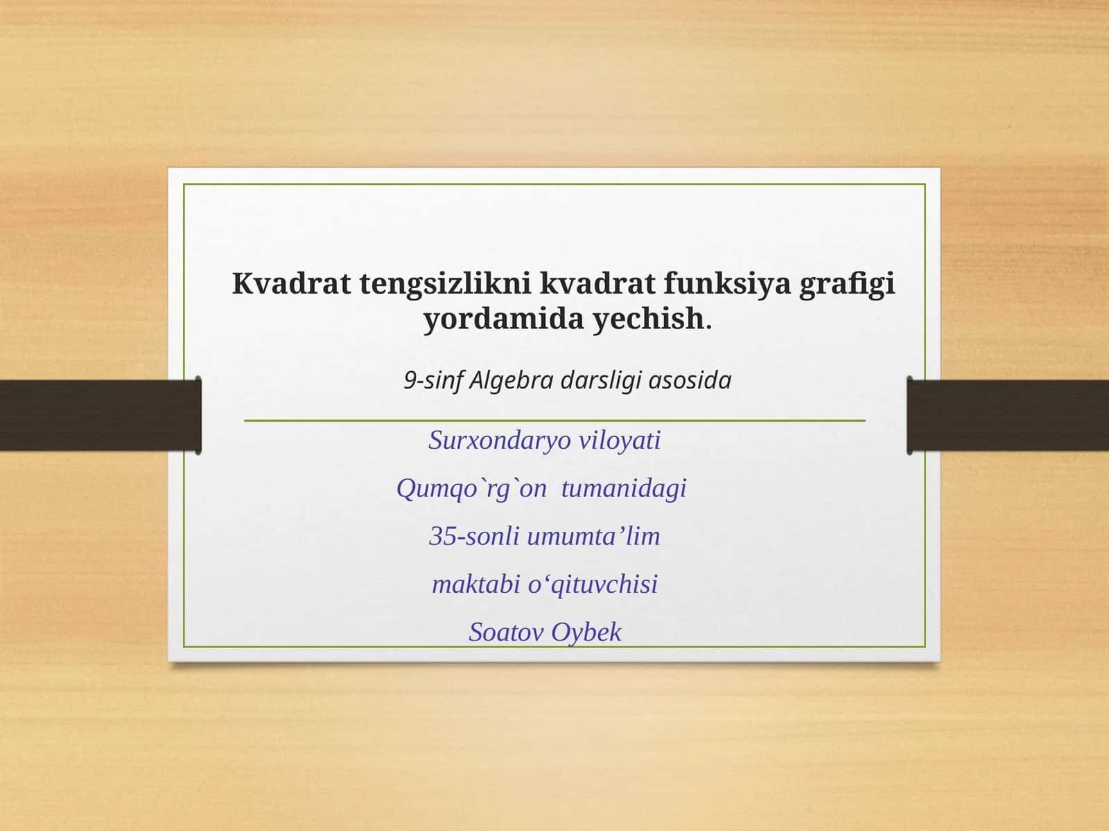 9-sinf Algebra fanidan Kvadrat tengsizlikni kvadrat funksiya grafigi yordamida yechish