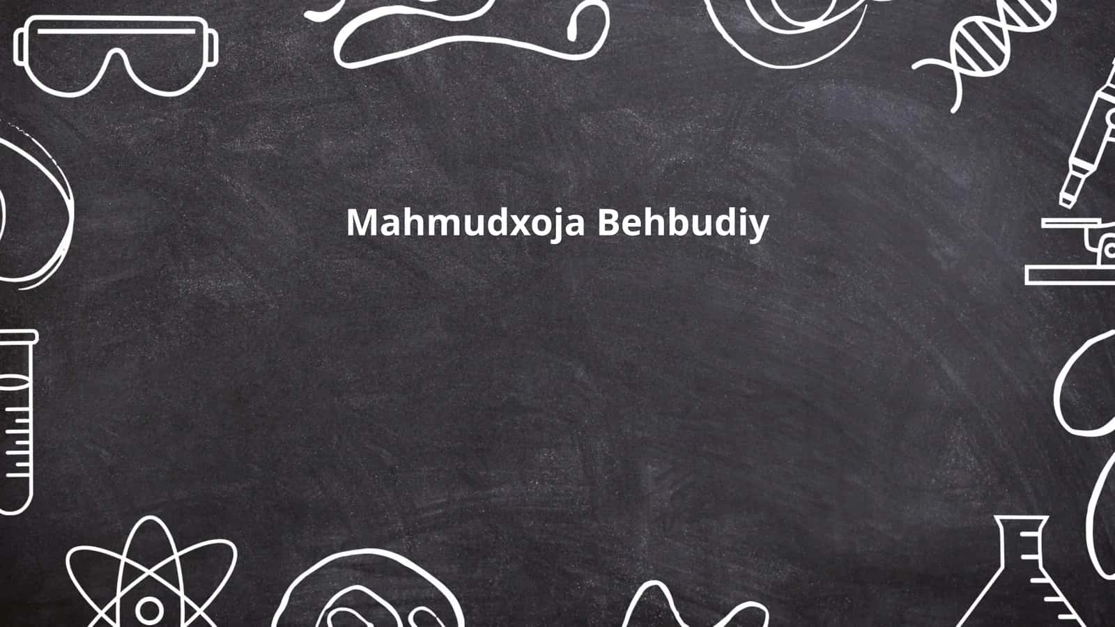 Mahmudxoja Behbudiy