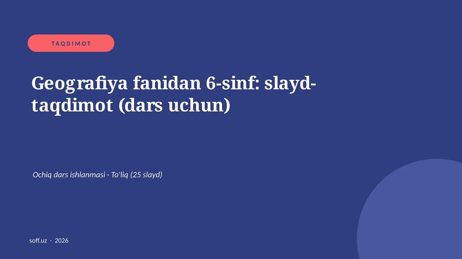 Geografiya fanidan 6-sinf: slayd-taqdimot (dars uchun)