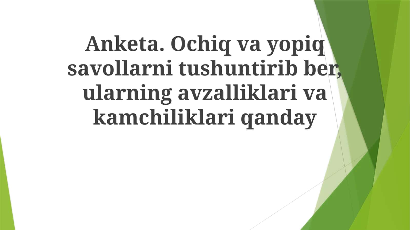 Yopiq savol(lar)