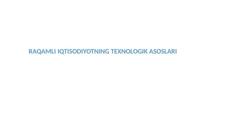 RAQAMLI IQTISODIYOTNING TEXNOLOGIKASOSLARI