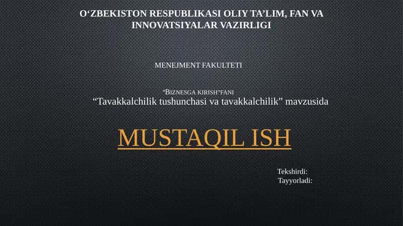 “Tavakkalchilik tushunchasi va tavakkalchilik” mavzusida