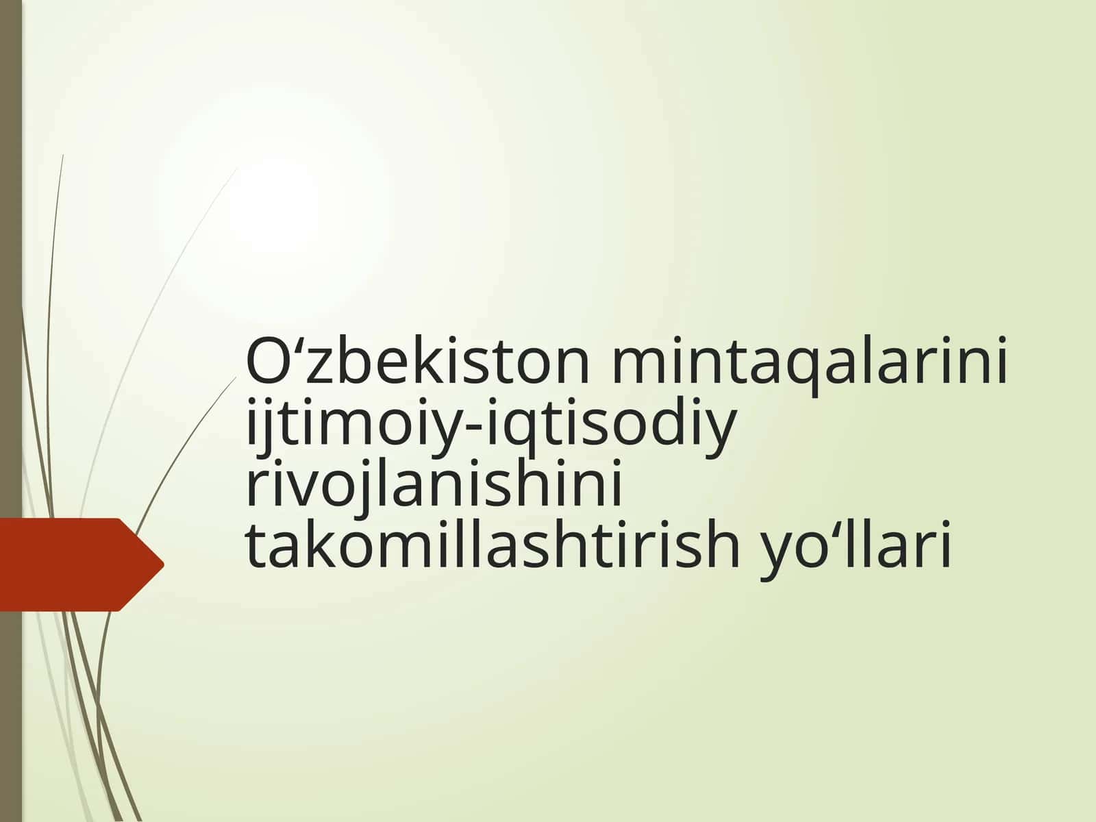 O‘zbekiston mintaqalarini ijtimoiy-iqtisodiy rivojlanishini takomillashtirish yo‘llari