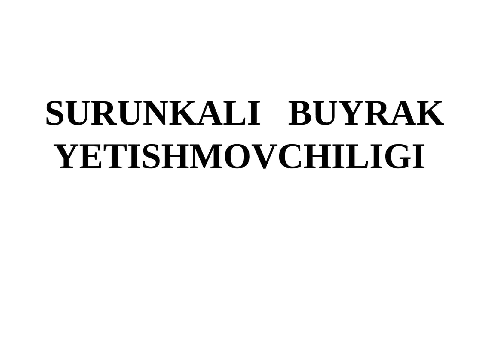 Surunkali buyrak yetishmovchiligi