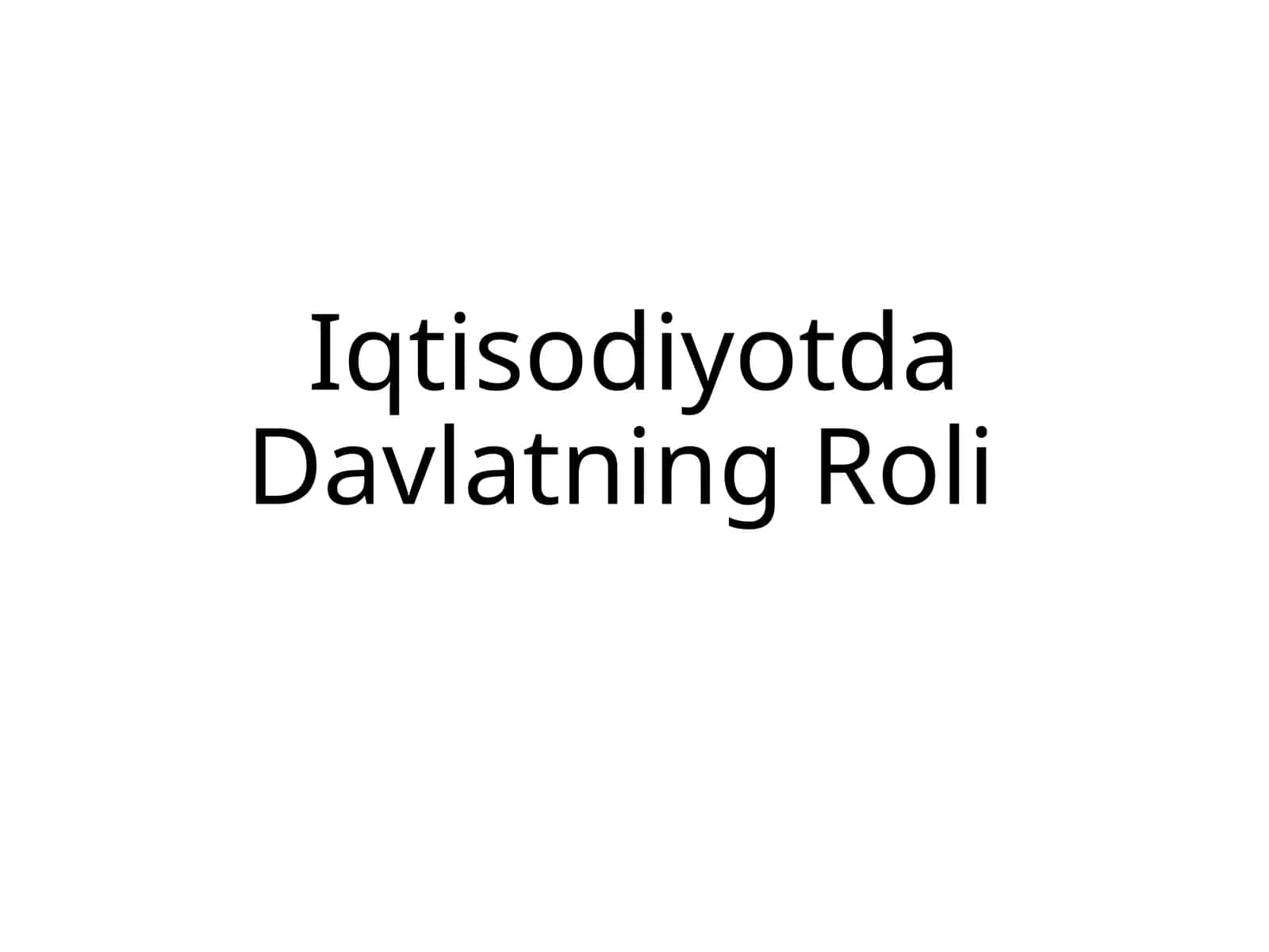 Iqtisodiyotda Davlatning Roli