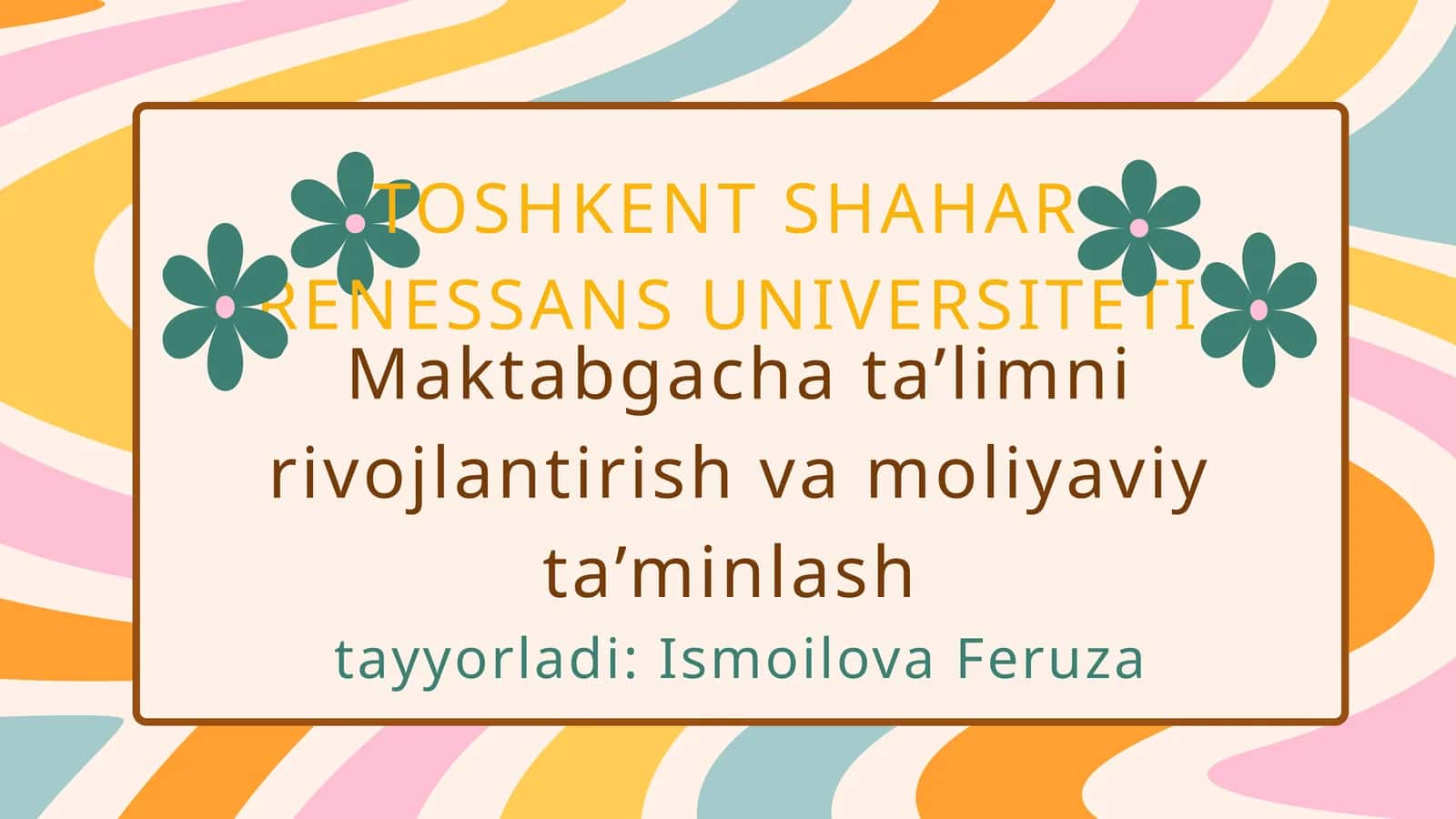 Maktabgacha ta’limni rivojlantirish va moliyaviy ta’minlash