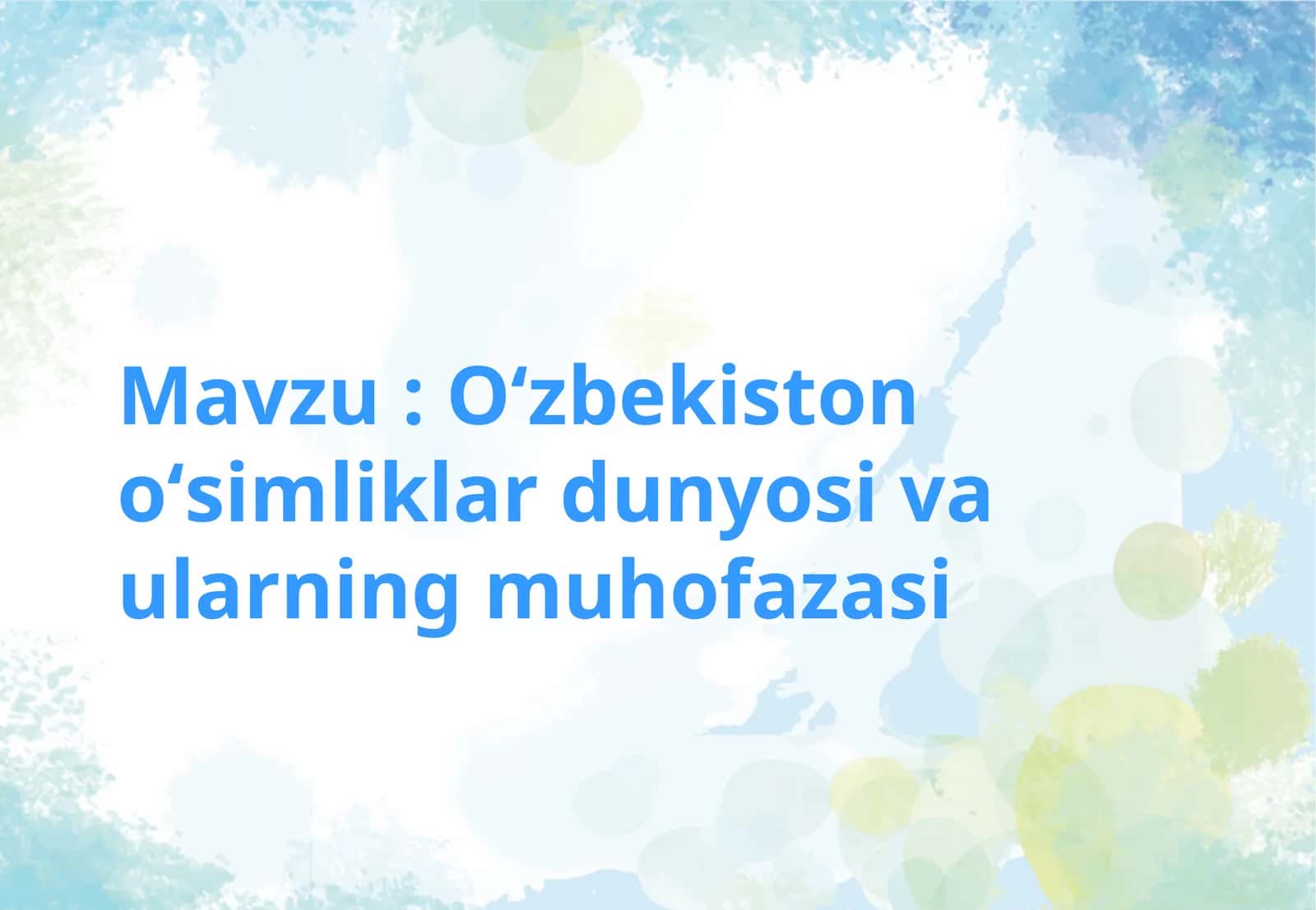 Oʻzbekiston oʻsimliklar dunyosi va ularning muhofazasi