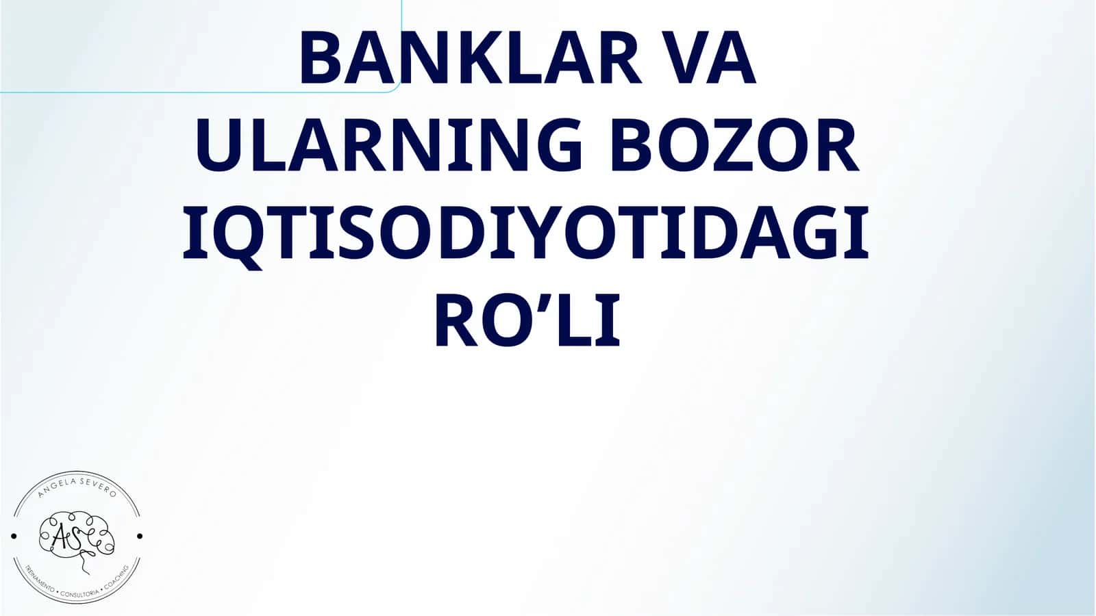 BANKLAR VA ULARNING BOZOR IQTISODIYOTIDAGI RO’LI