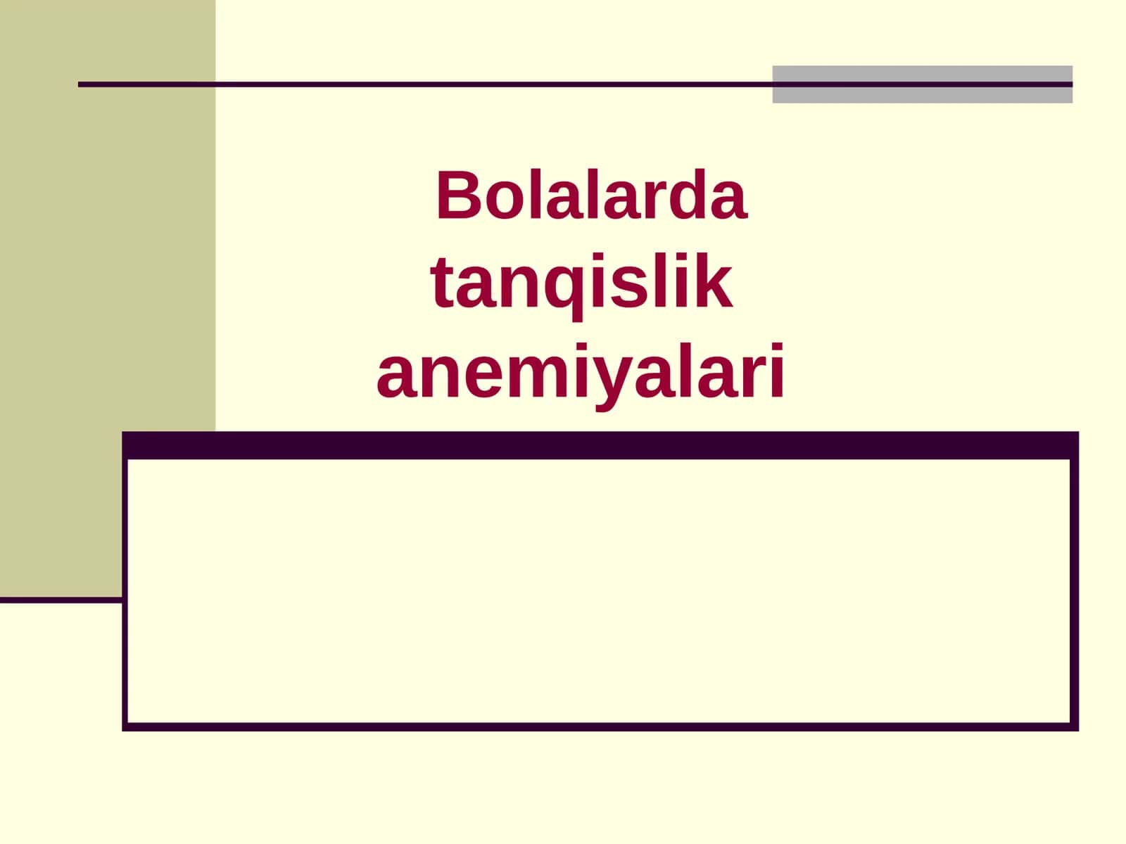 Bolalarda tanqislik anemiyalari