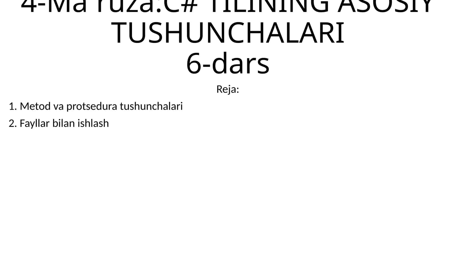 4-Ma'ruza:C# TILINING ASOSIY TUSHUNCHALARI6-dars