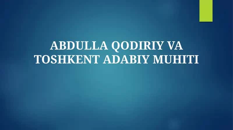 Abdulla Qodiriy Va Toshkent Adabiy Muhiti