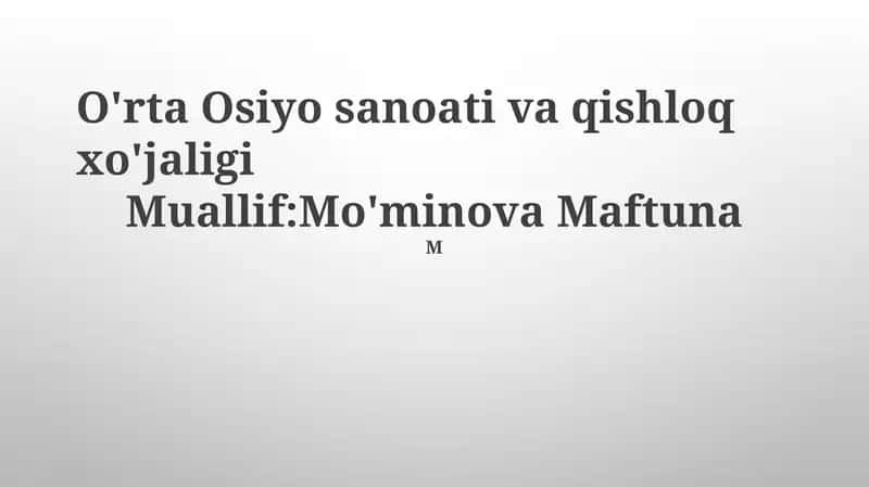 O'rta Osiyo sanoati va qishloq xo'jaligi