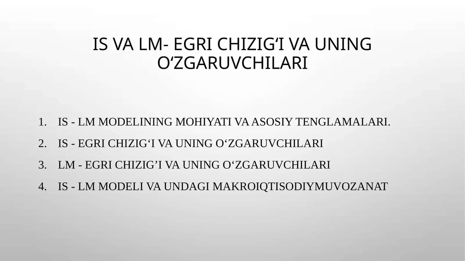 IS va LM- egri chizig‘i va uning o‘zgaruvchilari