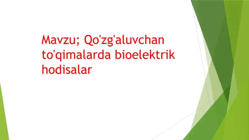 Qo'zg'aluvchan to'qimalarda bioelektrik hodisalar