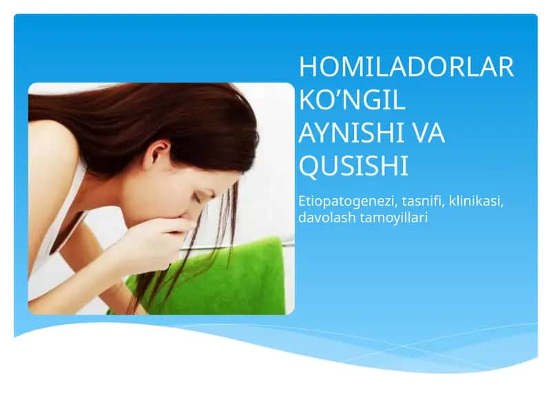 HOMILADORLAR KO’NGIL AYNISHI VA QUSISHI