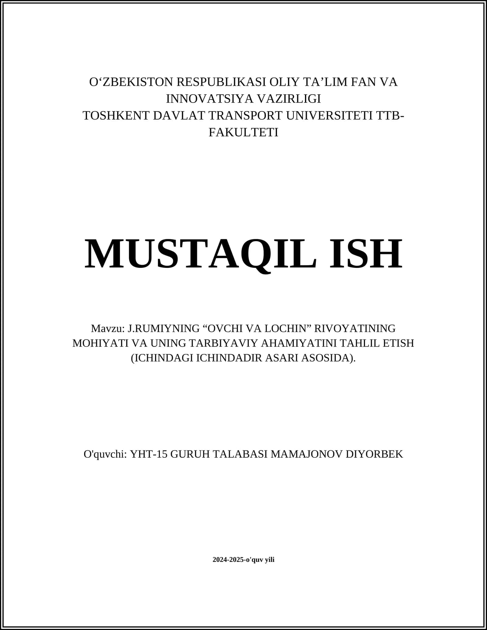 J.RUMIYNING “OVCHI VA LOCHIN” RIVOYATINING MOHIYATI VA UNING TARBIYAVIY AHAMIYATINI TAHLIL ETISH (ICHINDAGI ICHINDADIR ASARI ASOSIDA)