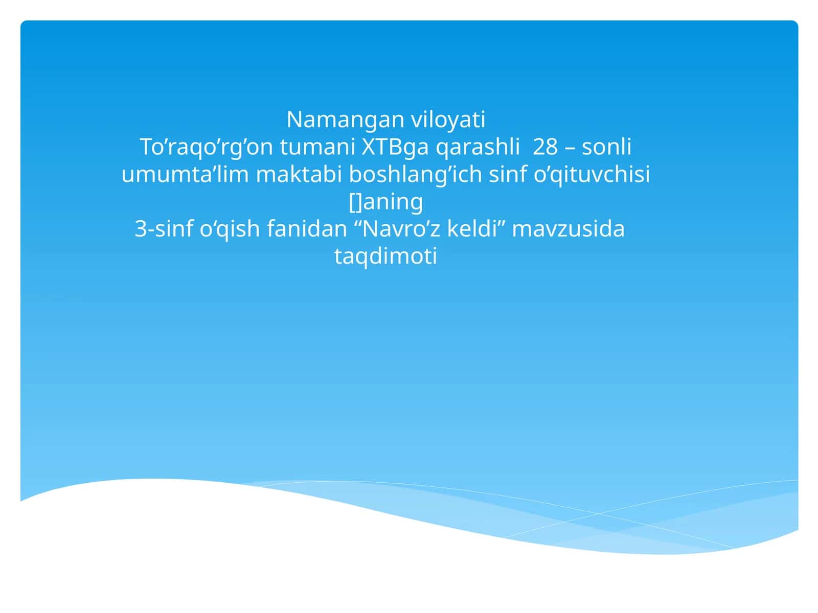 "Navro’z keldi" mavzusida taqdimoti