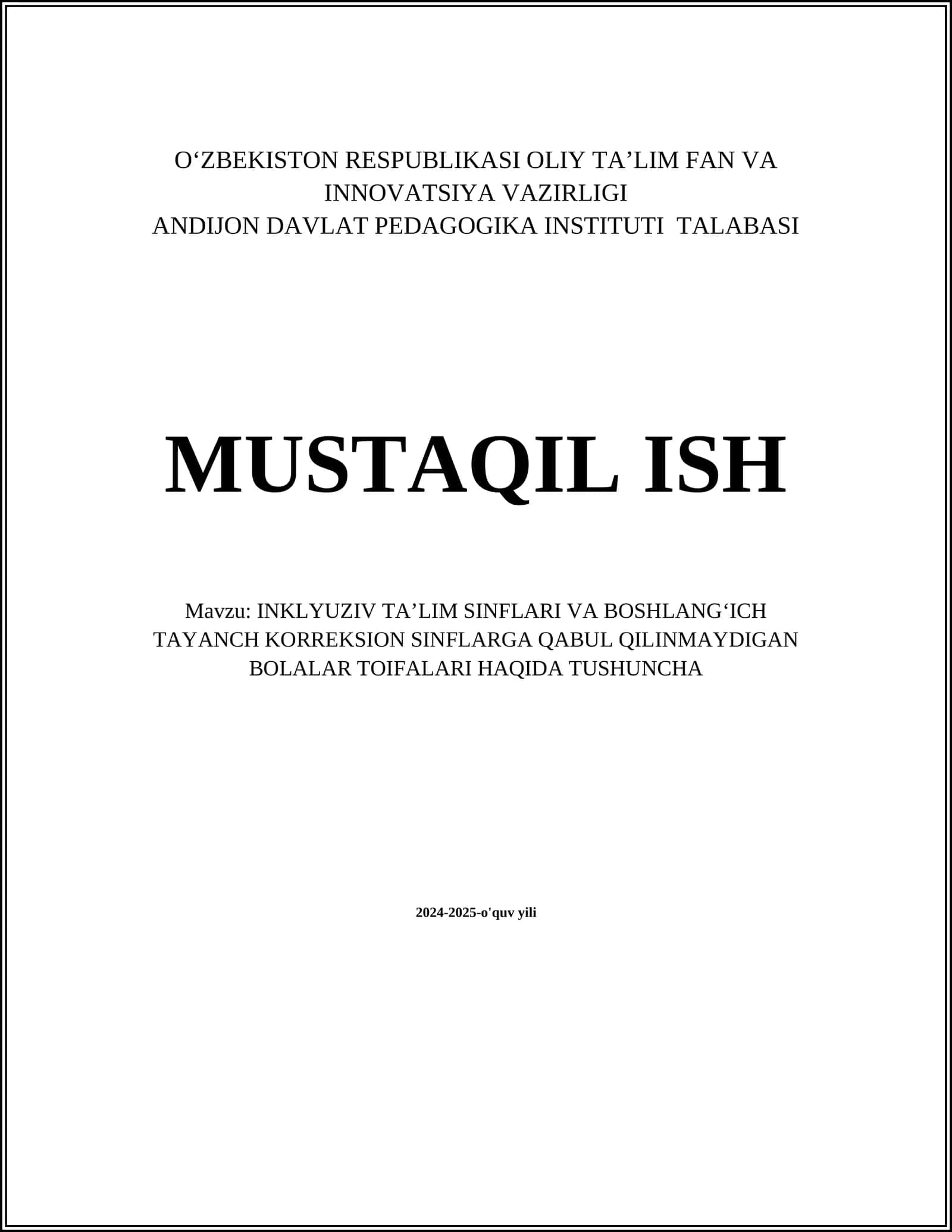 INKLYUZIV TAʼLIM SINFLARI VA BOSHLANGʻICH TAYANCH KORREKSION SINFLARGA QABUL QILINMAYDIGAN BOLALAR TOIFALARI HAQIDA TUSHUNCHA