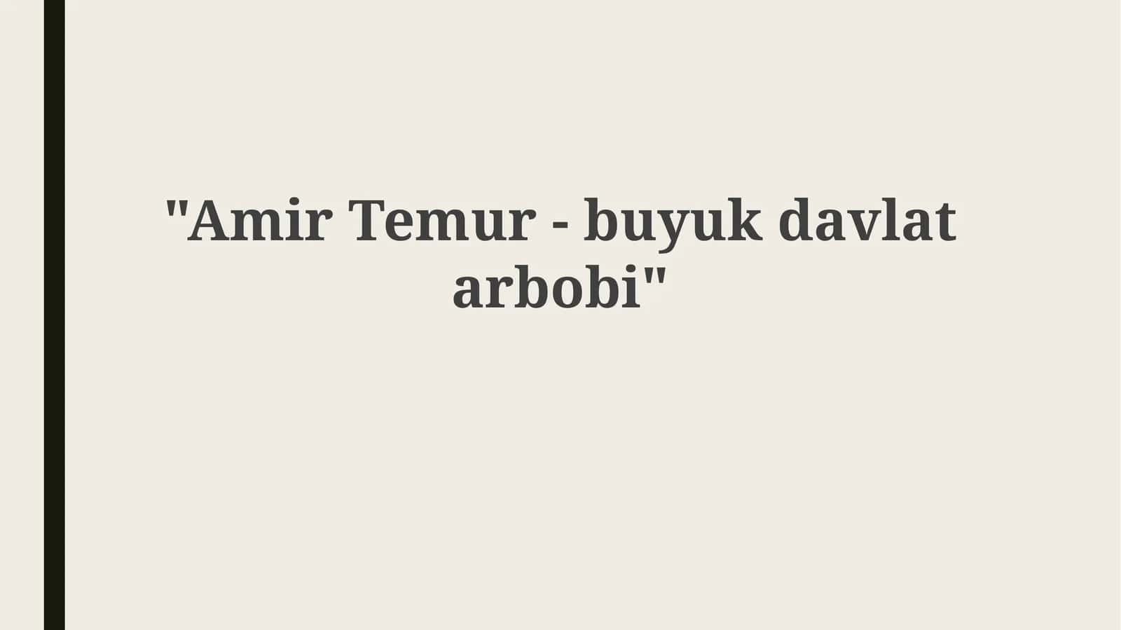 Amir Temur -buyukdavlatarbobi
