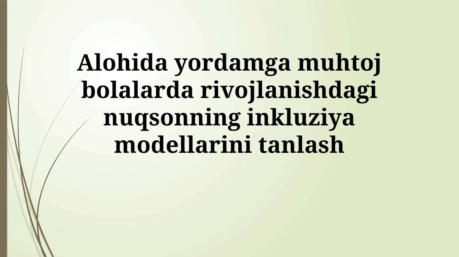 Maxsus Yordamga Muhtoj Bolalardagi Rivojlanish Buzilishlari