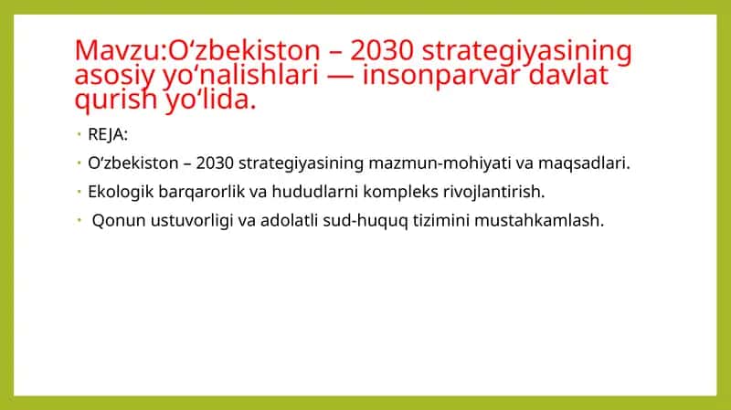 Oʻzbekiston– 2030 strategiyasining asosiyyoʻnalishlari—insonparvardavlat qurishyoʻlida