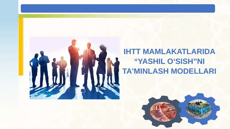 IHTT MAMLAKATLARIDA “YASHIL O‘SISH”NI TA'MINLASH MODELLARI