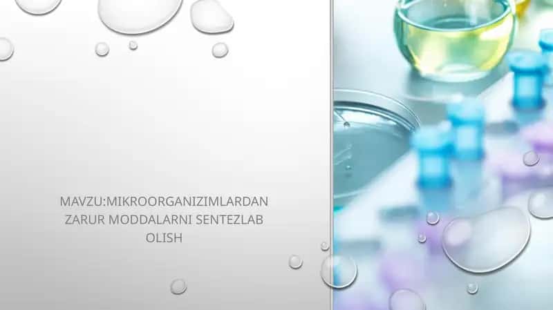 Mikroorganizimlardan zarur moddalarni sentezlab olish