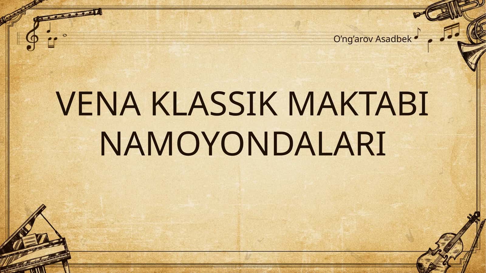 VENA KLASSIK MAKTABI NAMOYONDALARI