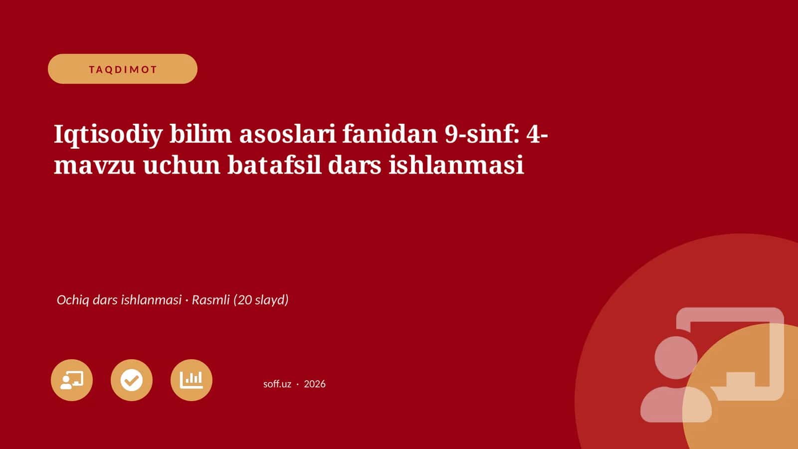 Iqtisodiy bilim asoslari fanidan 9-sinf: 4-mavzu uchun batafsil dars ishlanmasi