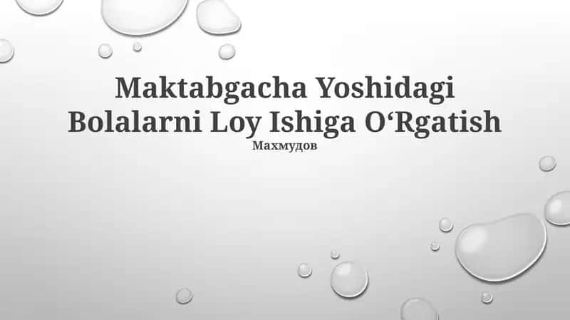 Maktabgacha Yoshidagi Bolalarni Loy Ishiga OʻRgatish