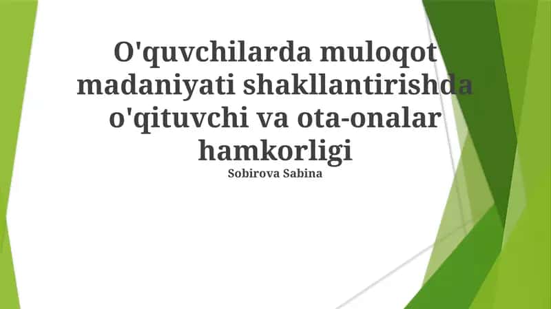 Muloqot madaniyati shakllantirishda o'qituvchi va ota-onalar hamkorligi