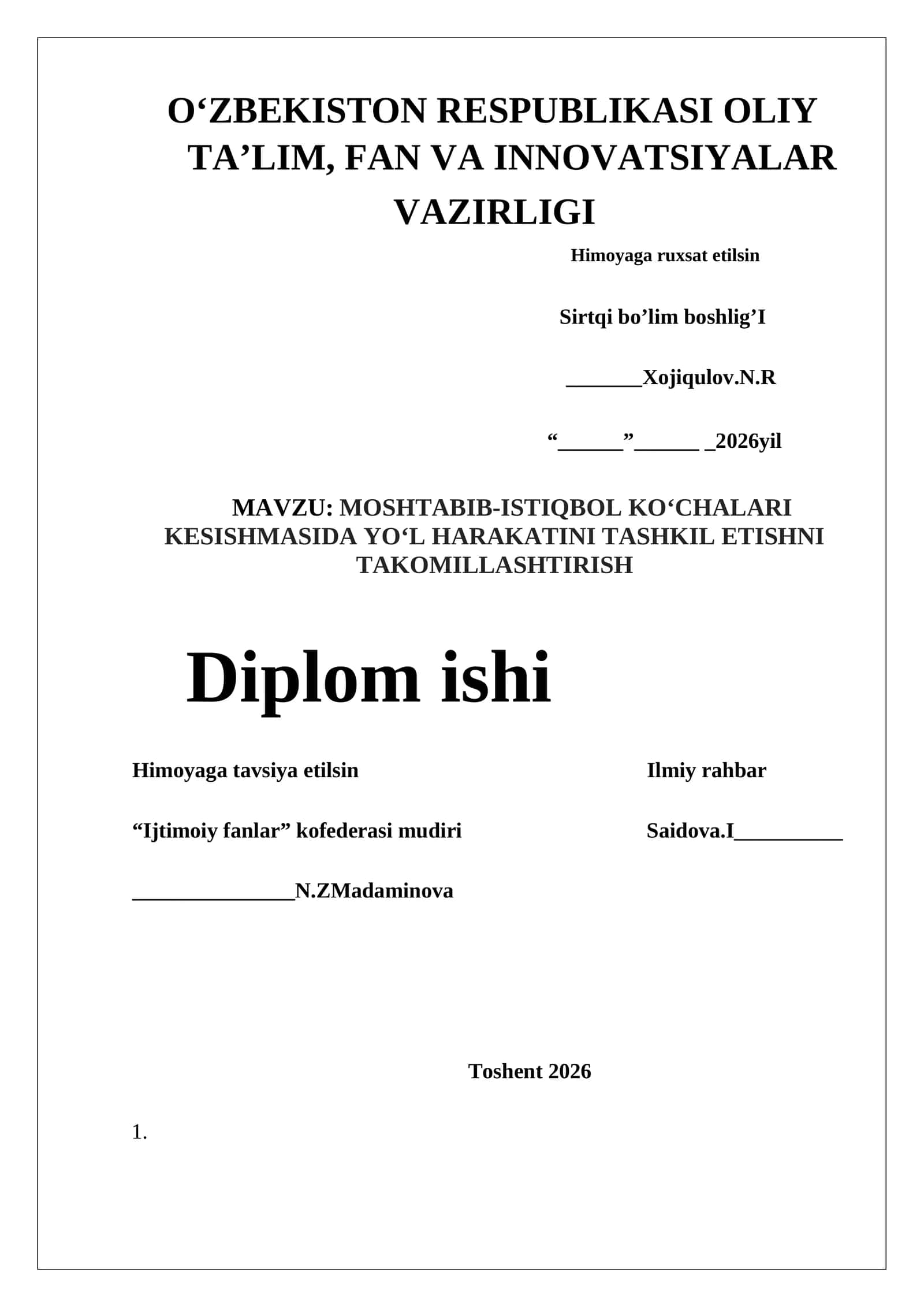 MOSHTABIB-ISTIQBOL KO‘CHALARI KESISHMASIDA YO‘L HARAKATINI TASHKIL ETISHNI TAKOMILLASHTIRISH