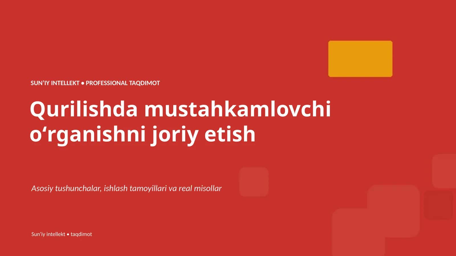 Qurilishda mustahkamlovchi oʻrganishni joriy etish