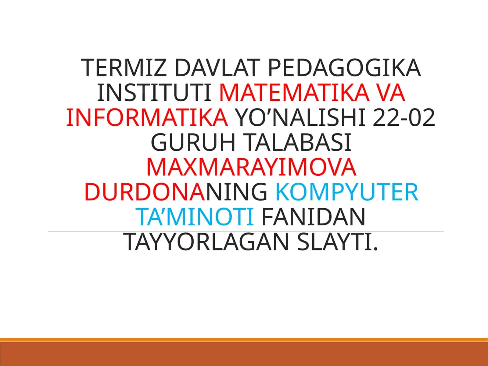 KOMPYUTER TA’MINOTIFANIDAN TAYYORLAGAN SLAYTI