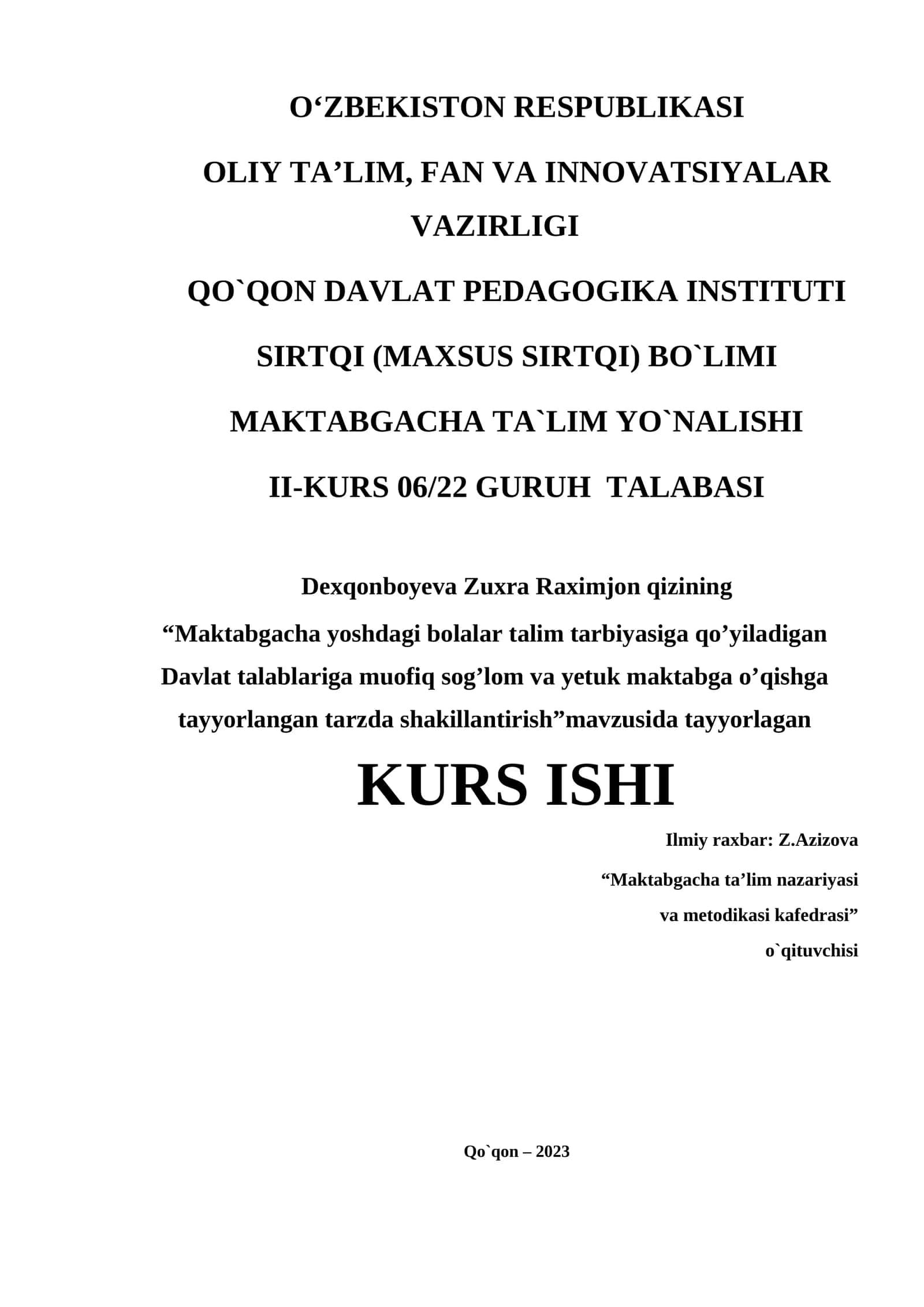 Maktabgacha yoshdagi bolalar talim tarbiyasiga qo’yiladigan Davlat talablariga muofiq sog’lom va yetuk maktabga o’qishga tayyorlangan tarzda shakillantirish