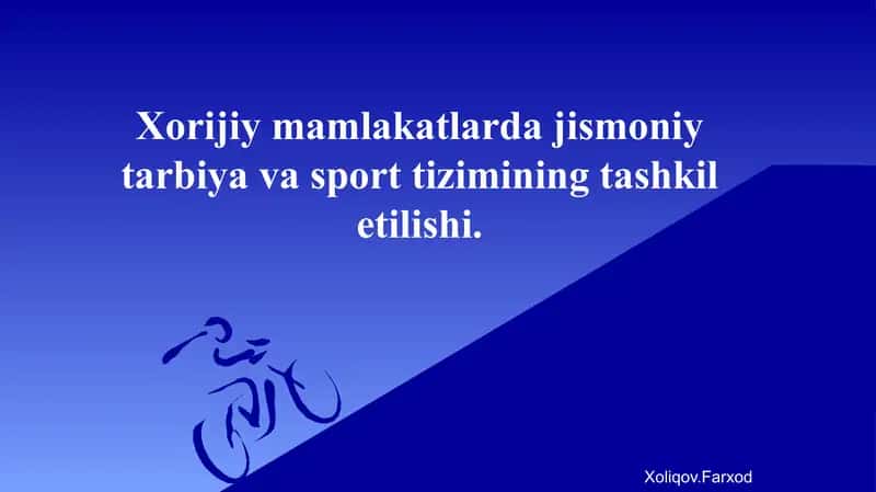 Xorijiy mamlakatlarda jismoniy tarbiya va sport tizimining tashkil etilishi