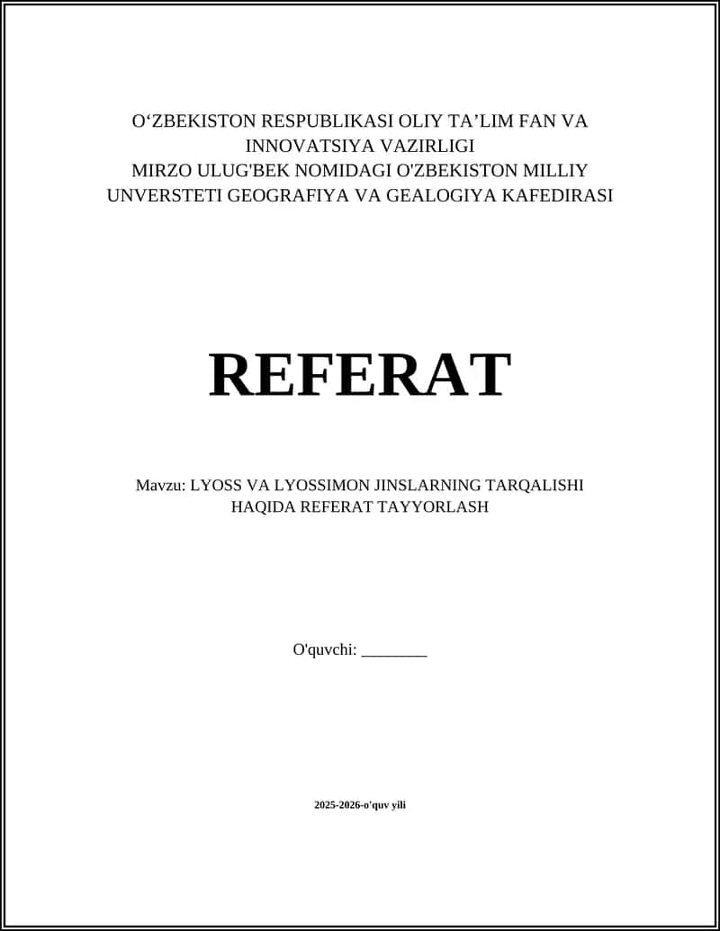 Lyoss va lyossimon jinslarning tarqalishi haqida referat tayyorlash