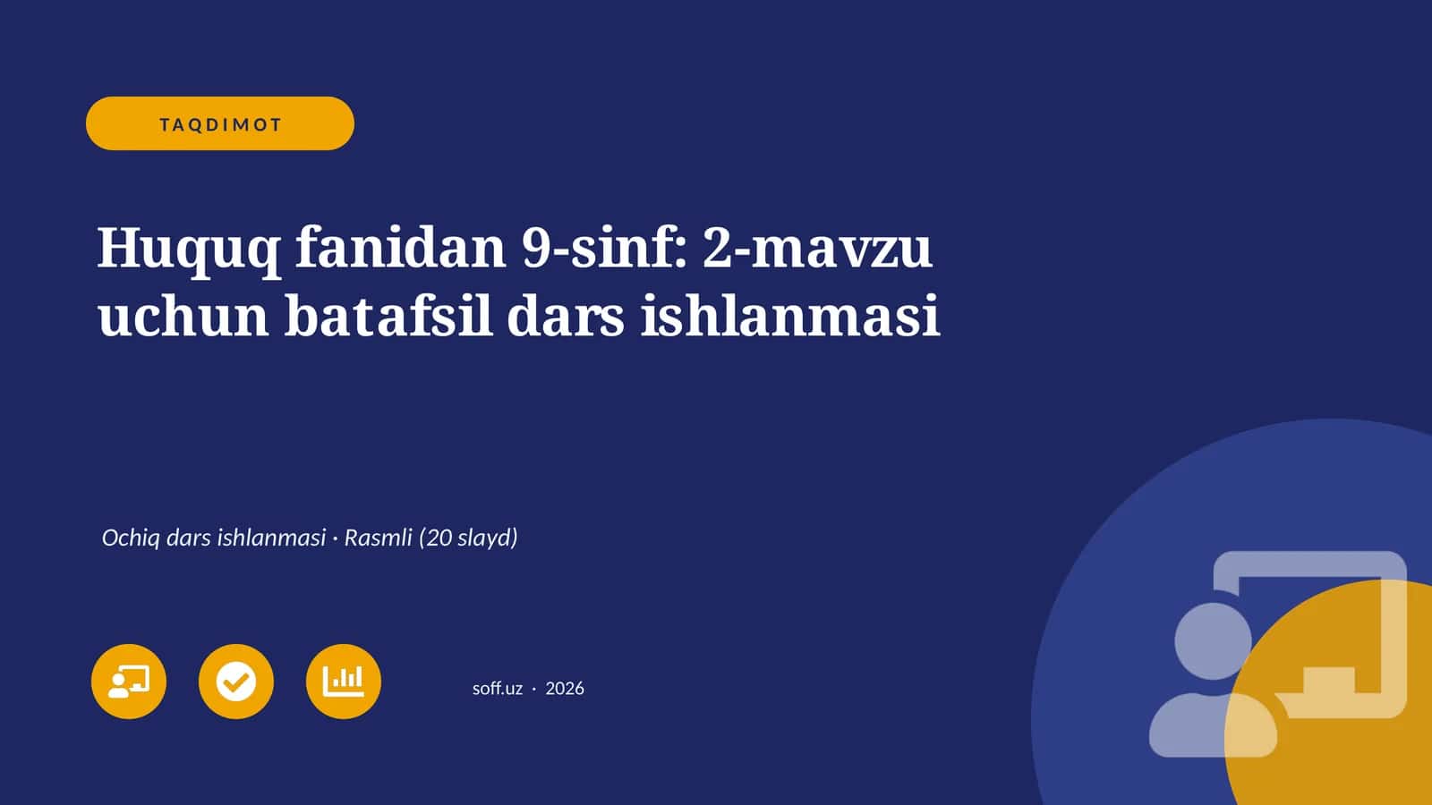Huquq fanidan 9-sinf: 2-mavzu uchun batafsil dars ishlanmasi