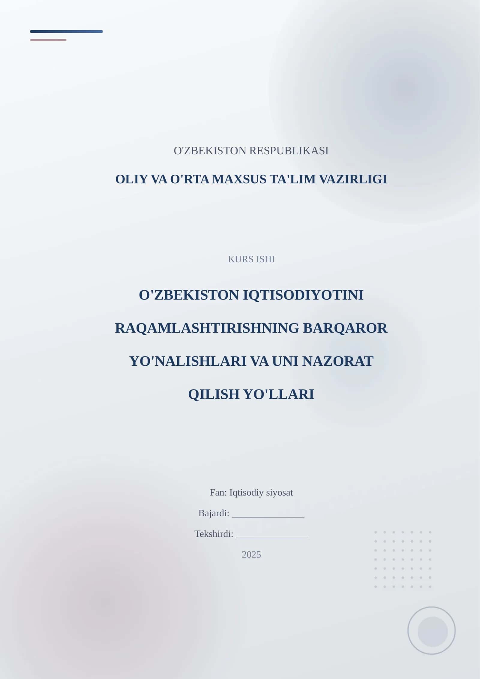 O'ZBEKISTON IQTISODIYOTINI RAQAMLASHTIRISHNING BARQAROR YO'NALISHLARI VA UNI NAZORAT QILISH YO'LLARI