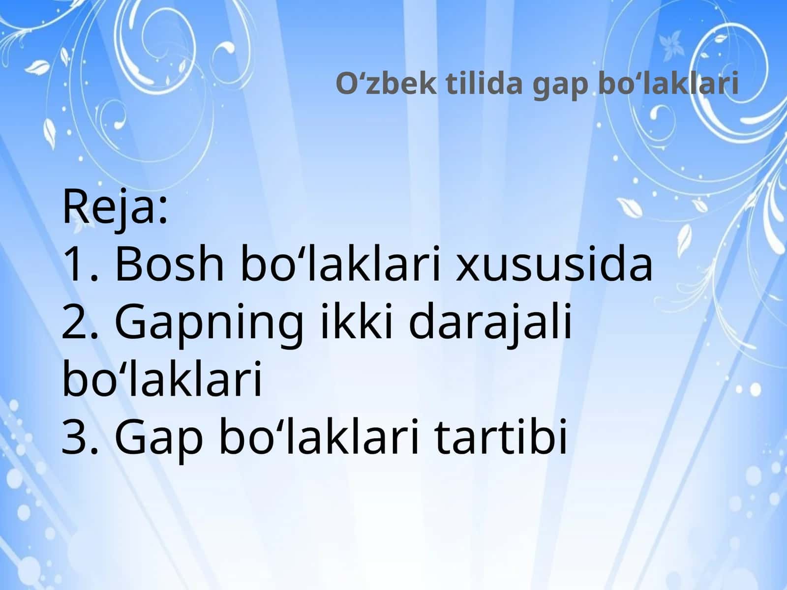 O‘zbek tilida gap bo‘laklari