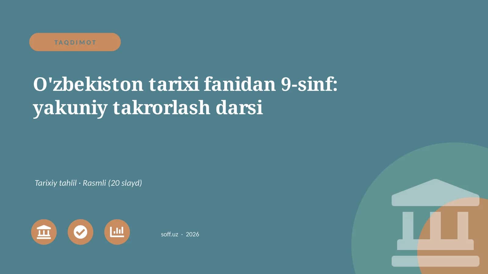 O'zbekiston tarixi fanidan 9-sinf: yakuniy takrorlash darsi