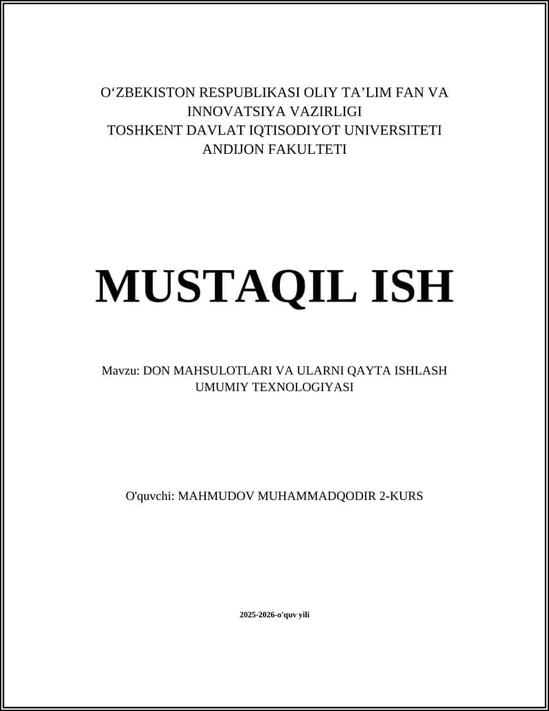 DON MAHSULOTLARI VA ULARNI QAYTA ISHLASH UMUMIY TEXNOLOGIYASI