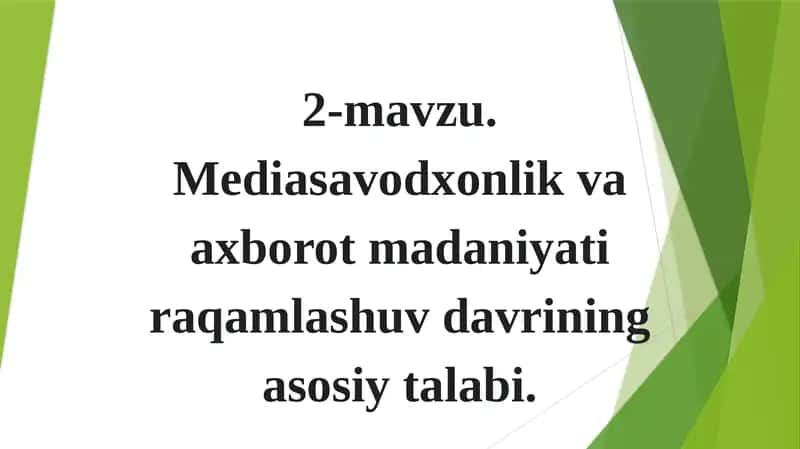 Mediasavodxonlik va axborot-madaniyatiraqamlashuving asosiy talablari